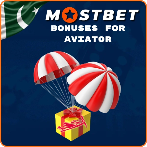 Bonuses for Aviator on Mostbet Pakistan